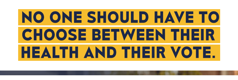 No one should have to choose between their health and their vote. Join Jason supporting increased sanitary precautions for in-person voting and a national vote-by-mail option today: